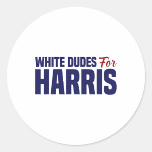 Dudes For Harris  Classic Round Sticker