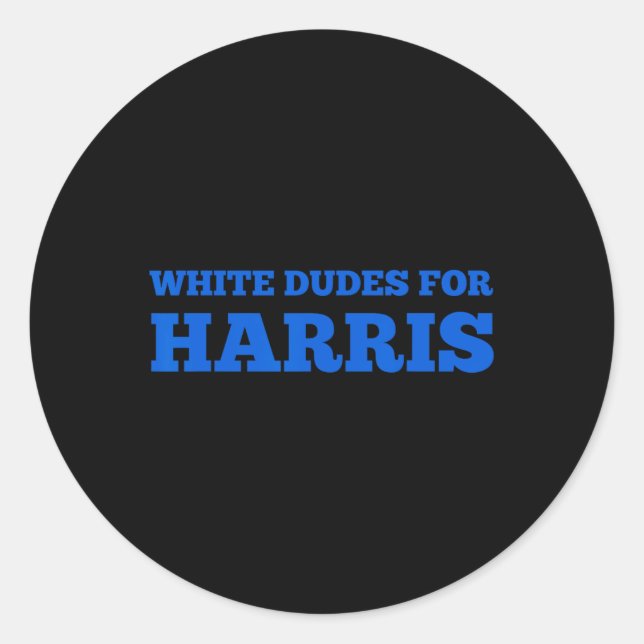 Dudes For Harris Kamala Harris 2024 Election Campa Classic Round Sticker (Front)