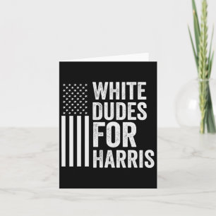 Dudes For Harris Support President Kamala Usa Flag Card