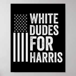 Dudes For Harris Support President Kamala Usa Flag Poster