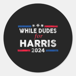 Dudes For Kamala Harris 4 Classic Round Sticker