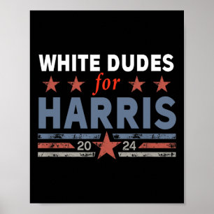 Dudes For Kamala Harris 5  Poster