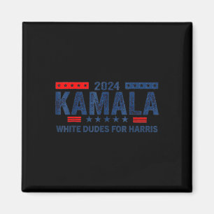 Dudes For Kamala Harris 6 Magnet