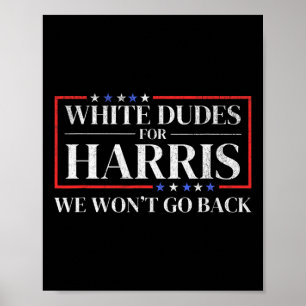 Dudes For Kamala Harris For President 2024 Poster