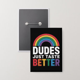 Dudes Just Taste Better Funny Gay Pride LGBTQ Gift