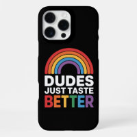 Dudes Just Taste Better Funny Gay Rainbow LGBTQ