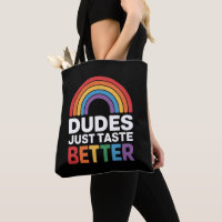 Dudes Just Taste Better Funny Gay Rainbow LGBTQ