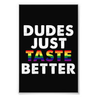 Dudes Just Taste Better Gay Pride Gift Idea