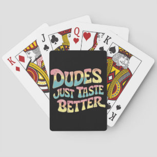 Dudes Just Taste Better LGBT Gay Pride Month Playing Cards