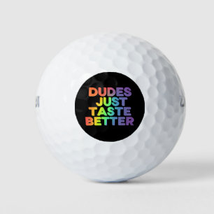 Dudes Just Taste Better Rainbow Gay Pride LGBTQ Golf Balls