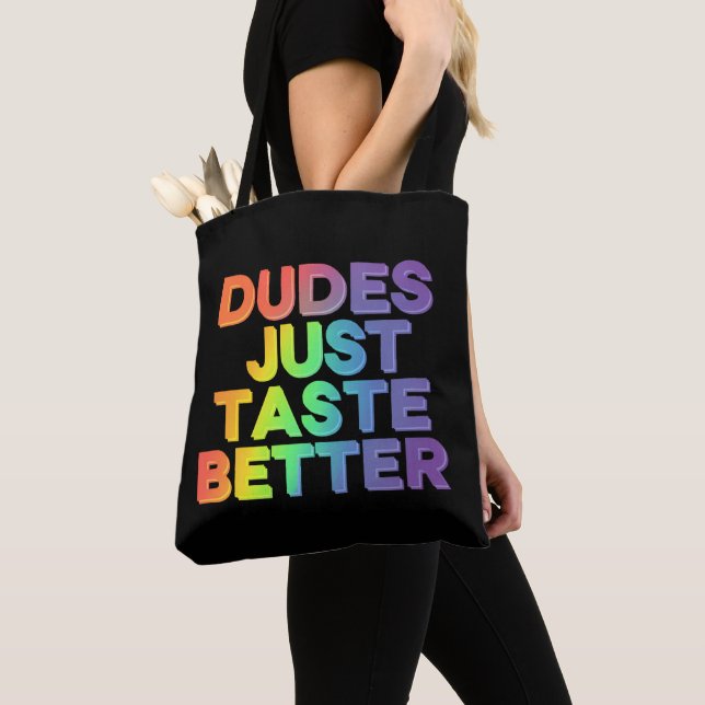 Dudes Just Taste Better Rainbow Gay Pride LGBTQ Tote Bag (Close Up)