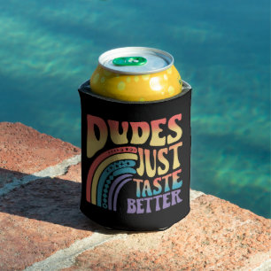 Dudes Just Taste Better Rainbow Gay Pride Vintage Can Cooler