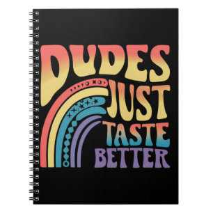 Dudes Just Taste Better Rainbow Gay Pride Vintage Notebook