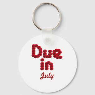 Due in July Keychain