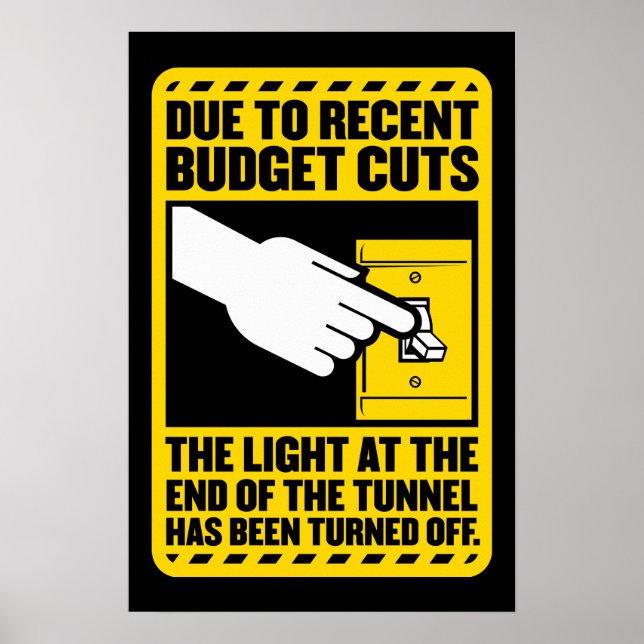 Due to Budget Cuts, the Light at the end of the Tu Poster (Front)