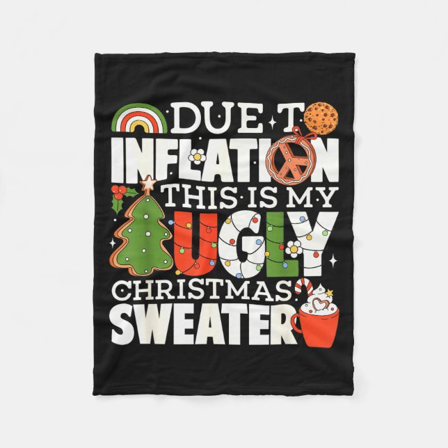 Due To Inflation Funny Christmas Ugly Sweater Wome Fleece Blanket (Front)