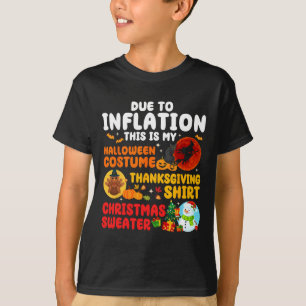 Due To Inflation Hallothanksmas Family Christmas M T-Shirt