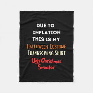 Due To Inflation This Is My Funny Halloween Costum Fleece Blanket