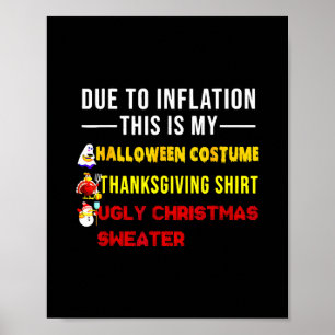 Due To Inflation This Is My Funny Halloween Costum Poster