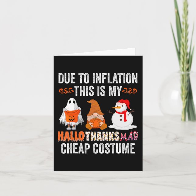 Due to Inflation This is my HalloThanksMas Cheap C Card (Front)
