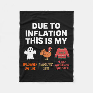 Due To Inflation This Is My Halloween Costume Fleece Blanket