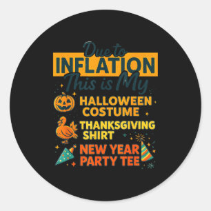 Due To Inflation This Is My Halloween Costume, Fun Classic Round Sticker