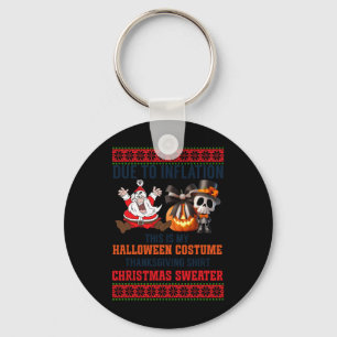 Due To Inflation This Is My Halloween Costume Funn Keychain