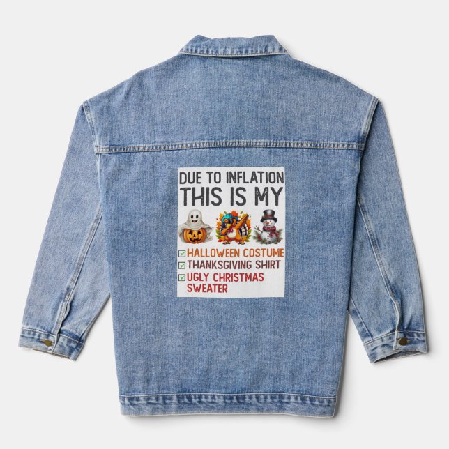 Due To Inflation This is My Halloween Costume T-S  Denim Jacket (Back)