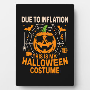 Due to Inflation This is My Halloween Plaque