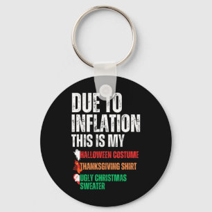 Due To Inflation This Is My Halloween Thanksgiving Keychain