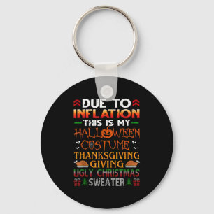 Due To Inflation This Is My Halloween Thanksgiving Keychain