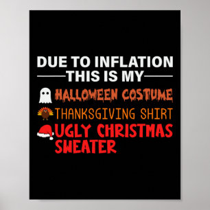 Due To Inflation This Is My Halloween Thanksgiving Poster