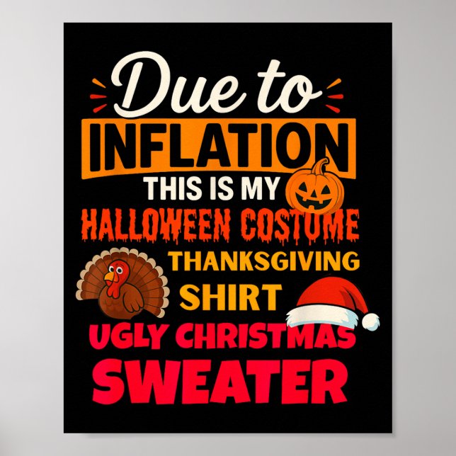 Due To Inflation This Is My Halloween Thanksgiving Poster (Front)