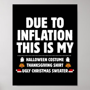 Due To Inflation This Is My Halloween Thanksgiving Poster
