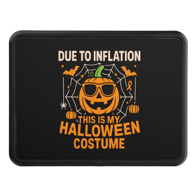 Due to Inflation This is My Halloween Trailer Hitch Cover (Front)
