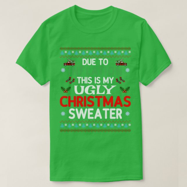 Due to Inflation this is my ugly sweater (Design Front)