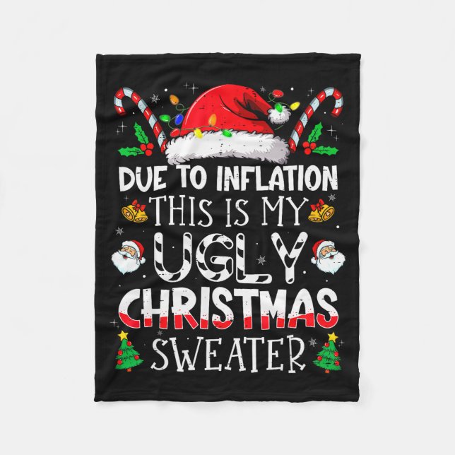 Due To Inflation This Is My Ugly Sweater Family Ch Fleece Blanket (Front)