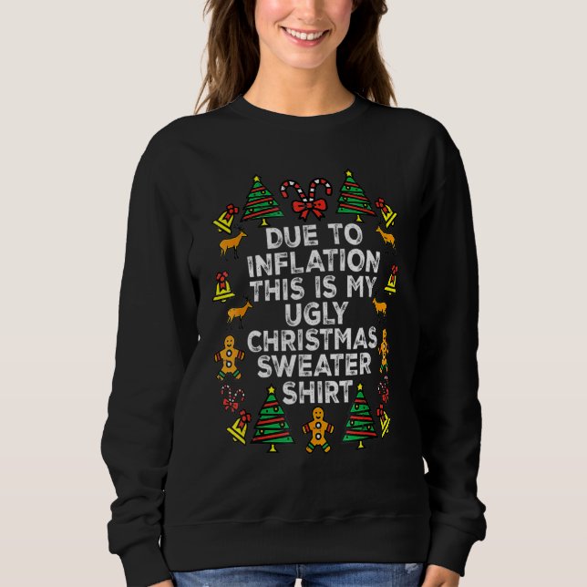Due to Inflation This is My Ugly Sweater For Chris (Front)