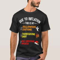Due To Inflation This My Halloween Costume Men Wom