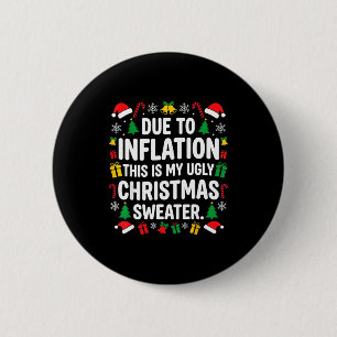 Due To Inflation Ugly Christmas Sweater Shirt Men  2 Inch Round Button