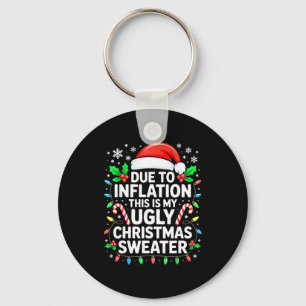 Due To Inflation Ugly Christmas Sweater Shirt Men Keychain