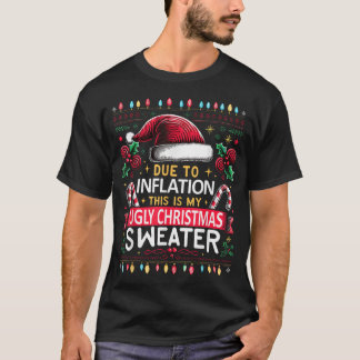 Due To Inflation Ugly Christmas Sweaters Christmas