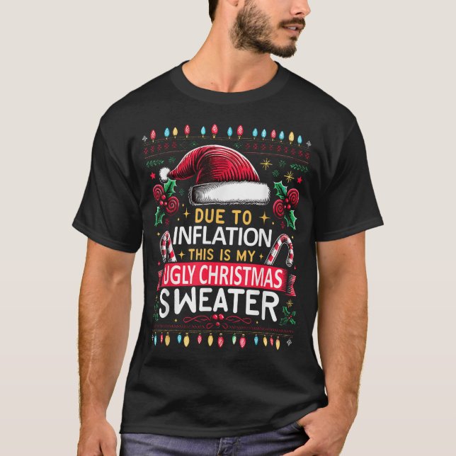 Due To Inflation Ugly Christmas Sweaters Christmas (Front)