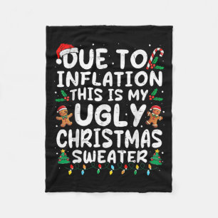 Due To Inflation Ugly Christmas Sweaters Family Ma Fleece Blanket