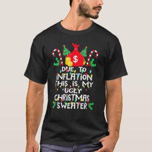 Due to Inflation Ugly Christmas Sweaters For Men W