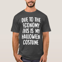 Due to the Economy, This is My Halloween Costume