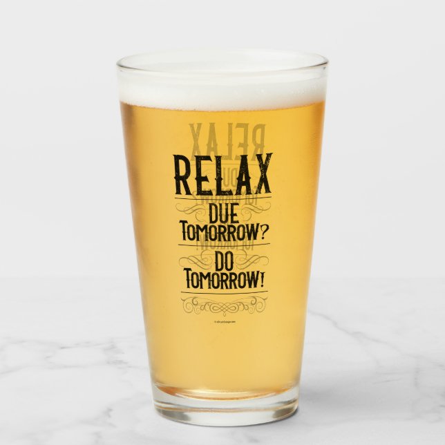 Due Tomorrow? Do Tomorrow! Glass (Front Filled)