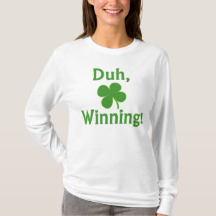 Duh, gagnant ! T-shirt