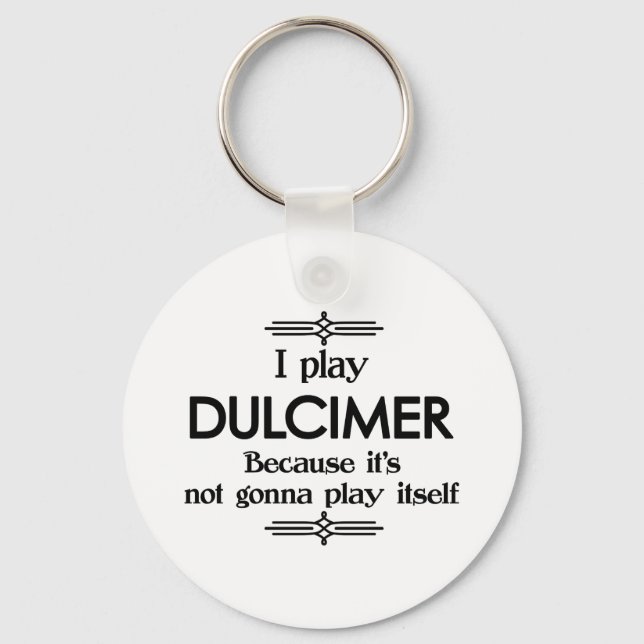 Dulcimer - Play Itself Funny Deco Music Keychain (Front)