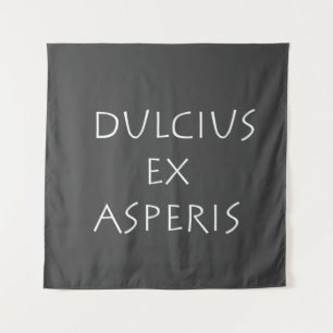 Dulcius ex asperis tapestry